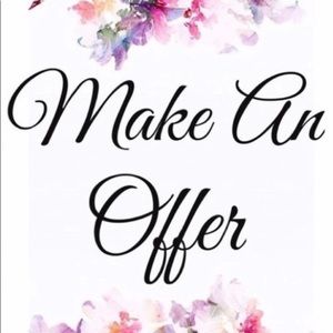 All reasonable offers accepted